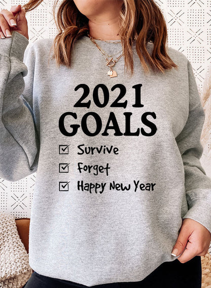 2021 Goals Sweat Shirt